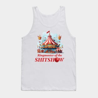 Ringmaster Of The Shitshow Tank Top